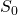 Rendered by QuickLaTeX.com S_0