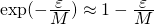 Rendered by QuickLaTeX.com \Large{ \exp(-\frac{\displaystyle\varepsilon}{\displaystyle M})\approx 1-\frac{\displaystyle\varepsilon}{\displaystyle M} }